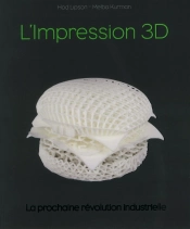 L'Impression 3d ; La Prochaine Révolution Industrielle