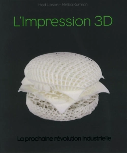 Bertrand.pt - L'Impression 3d ; La Prochaine Révolution Industrielle