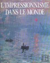 L'Impressionnisme Dans Le Monde