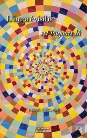 L'Imprevisible Est Toujours La
