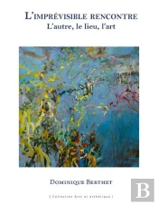 Limprevisible Rencontre - Lautre, Le Lieu, Lart