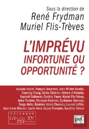 L'Imprévu, Infortune Ou Opportunité ?