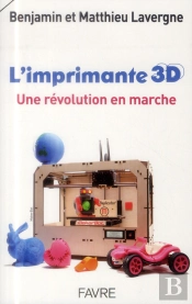 L'Imprimante 3d : Une Revolution En Marche