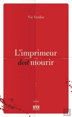 Bertrand.pt - L'Imprimeur Doit Mourir