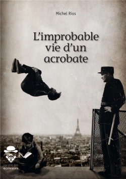 Bertrand.pt - L'Improbable Vie D'Un Acrobate