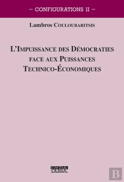 Bertrand.pt - L'Impuissance Des Démocraties Face Aux Puissances Technico-Économiques