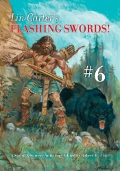 Lin Carter'S Flashing Swords! #6