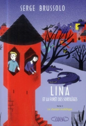 Lina Et La Foret Des Sortileges T.2 La Ville Invisible