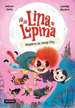 Bertrand.pt - Lina Lupina 2. Misterio En Vamp City