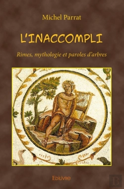 Bertrand.pt - L'Inaccompli : Rimes, Mythologie Et Paroles D'Arbres