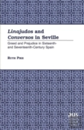 Linajudos And Conversos In Seville