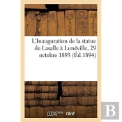 L'Inauguration De La Statue De Lasalle A Luneville, 29 Octobre 1893