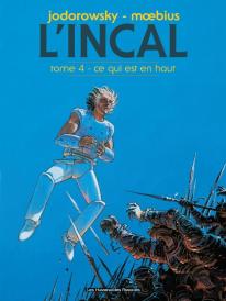 L'Incal T.4 ; Ce Qui Est En Haut