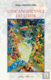 L'Incandescence Du Coeur