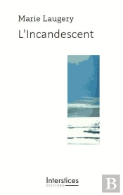 L'Incandescent
