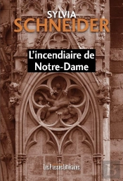 L'Incendiaire De Notre-Dame