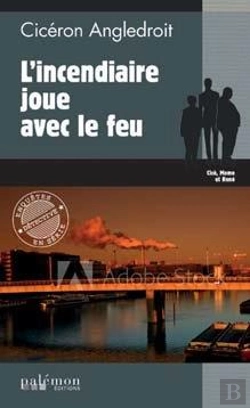 Bertrand.pt - L'Incendiaire Joue Avec Le Feu