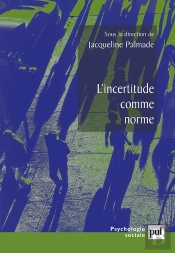 L'Incertitude Comme Norme