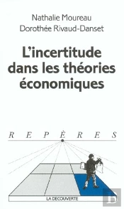 L'Incertitude Dans Les Theories Economiques