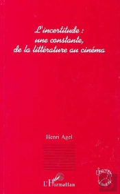 L'Incertitude : Une Constante De La Littérature Au Cinéma