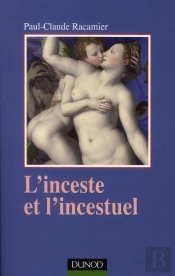 L'Inceste Et L'Incestuel