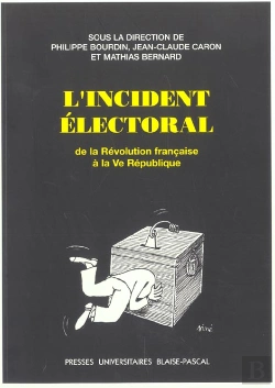 Bertrand.pt - L'Incident Electoral, De La Revolution Francaise A La V Republique