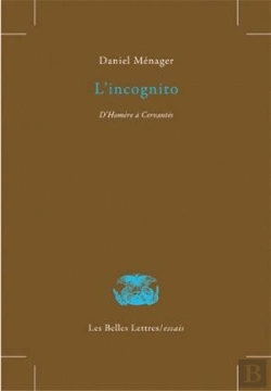 Bertrand.pt - L'Incognito : D'Homère À  Cervantès