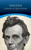 Lincoln: A Book Of Quotes
