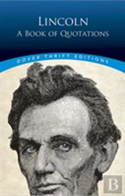 Lincoln: A Book Of Quotes
