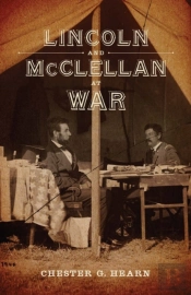 Lincoln And Mcclellan At War