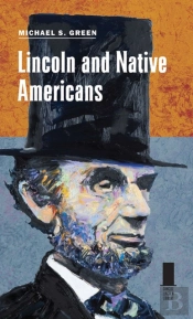 Lincoln And Native Americans