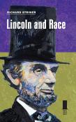 Lincoln And Race
