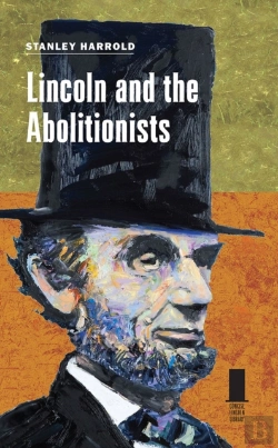 Bertrand.pt - Lincoln And The Abolitionists