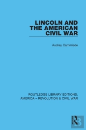 Lincoln And The American Civil War