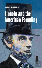 Lincoln And The American Founding