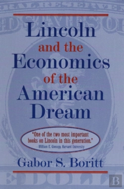 Bertrand.pt - Lincoln And The Economics Of The American Dream