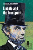 Lincoln And The Immigrant