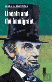 Lincoln And The Immigrant