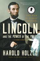 Lincoln And The Power Of The Press