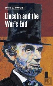 Lincoln And The War'S End