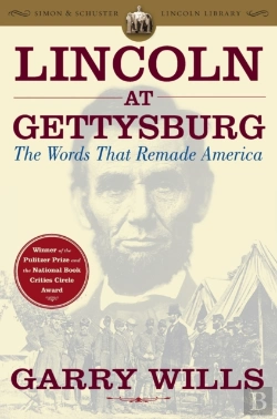 Bertrand.pt - Lincoln At Gettysburg: The Words That Remade America