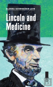Lincoln & Medicine