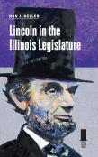 Lincoln In The Illinois Legislature