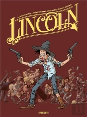 Lincoln - Integrale Tomes 1-3