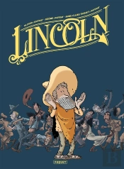 Lincoln : Intégrale Vol.2 : Tomes 4 À 6