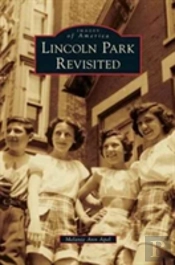 Lincoln Park Revisited
