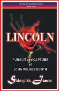 Lincoln - Pursuit And Capture Of John Wilkes Booth