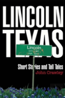 Lincoln, Texas Short Stores And Tall Tales