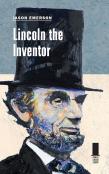 Lincoln The Inventor