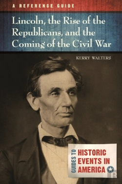 Bertrand.pt - Lincoln, The Rise Of The Republicans, And The Coming Of The Civil War